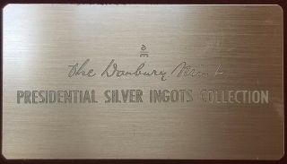Danbury (36) Solid Sterling Silver First Edition Presidential Ingot Set 5