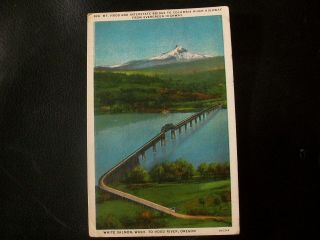Vintage Postcard - Mt.  Hood And Interstate Bridge To Hood River,  Oregon - 1937