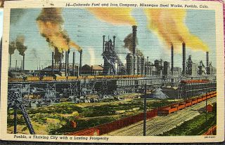 Colorado Fuel & Iron Company,  Minnequa Steel,  Pueblo Colorado - - 1947