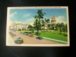 Vintage Postcard - Capitol Park Showing Hotel Boise,  Federal & State Capitol,  Id