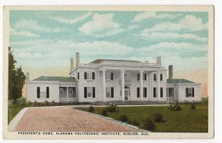 Auburn Al Postcard Presidents Home Polytechnic Institute 62619