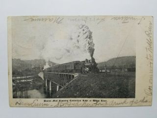 Pre 1906 Postcard Boston Mail Train Crossing Connecticut River At White River Vt