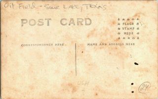 RPPC EARLY 1900 ' S.  OIL PROJECT,  SOUR LAKE,  TEXAS.  POSTCARD TM10 2