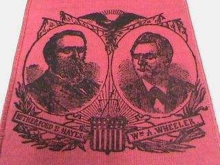 Presedent Rutherford B Hayes & W.  A.  Wheeler Political Campaign Ribbon 6