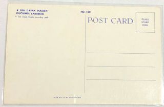 upp92 A Sea Dayak Maiden Kuching/Sarawak Post Card 2
