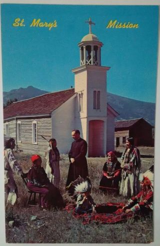 Vintage Montana Postcard St Marys Mission Flathead Indians Stevensville Mt