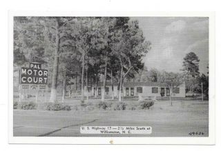 Pal Motor Court,  Us 17 South Of Williamston,  Nc Old Postcard