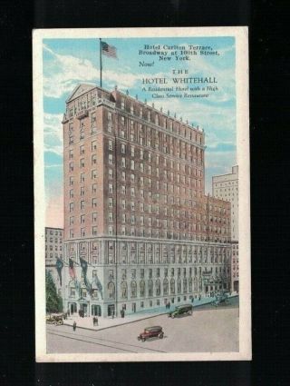 C 1925 The Hotel Whitehall Broadway At 100th Street York City Postcard