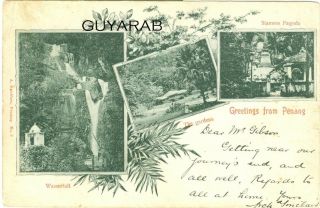 Greetings From Penang,  Early P/used 1901 - Wasserfall - Gardens - Siamese Pagoda