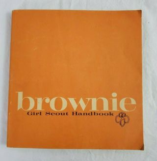 Vintage 1963 Brownie Girl Scout Handbook Gently Pre - Owned 8 1/2 " X 8 1/4 "