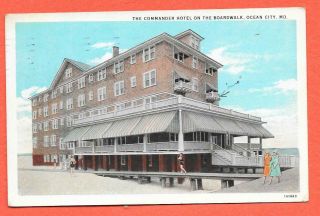 The Commander Hotel On The Boardwalk,  Ocean City,  Md.  1932