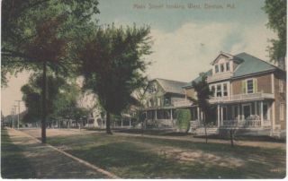 Maryland Denton Main St.  West 1911