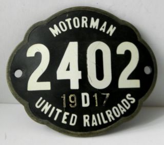 Rare 1917 United Railroads Of San Francisco Motorman Badge Heeren Bros.