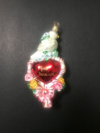 Christopher Radko Glass Ornament Valentine Heart With Dove " Just Because "