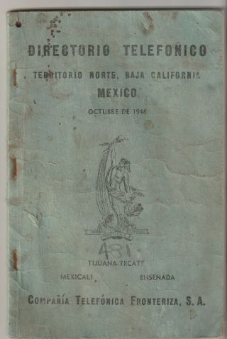 Baja Calif.  1948 Phone Directory,  Includes Tijuana,  Tecate,  Ensenada & Calexico