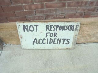 Weathered Wooden Sign Not Responsible For Accidents 27 " X 14 - 1/2 Cabin Decor