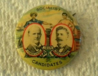 1904 Socialist Candidates Political Pinback,  Eugene V.  Debs & Ben.  Hanford