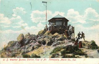 Postcard U.  S.  Weather Bureau Station On Top Of Mount Tamalpias Marin County Ca