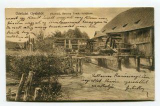 Transylvania 1907 Gyalu Gilau,  " Barcsay Tamás ",  Wood Water Mill,  V.  Rare Postcard