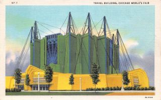 C21 - 4725,  Travel Building,  Chicago World Fair.
