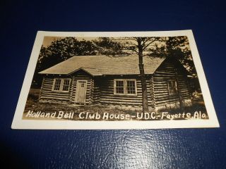 Fayette Alabama Confederate Colonel Holland Bell Udc Club House Rppc Rare,