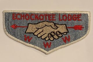 Order Of The Arrow Echockotee Lodge 200 S1a Rare Flap