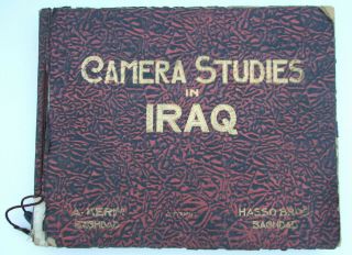 Camera Studies In Iraq - A Kerim Baghdad Copyright C.  1920 50 Pages With Photo 