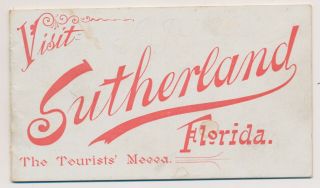 Fl Rare 1890’s Sutherland Brochure & Florida Central & Peninsular Railroad Map