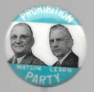 Watson,  Learn Prohibition Party 1948 Third Party Jugate Political Pin