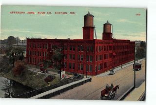 Kokomo Indiana In Postcard 1907 - 1915 Apperson Brothers Auto Company