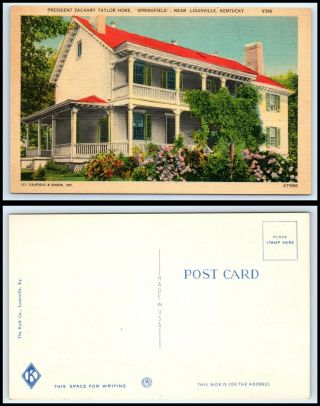 Kentucky Postcard - Springfield,  President Zachary Taylor Home K57