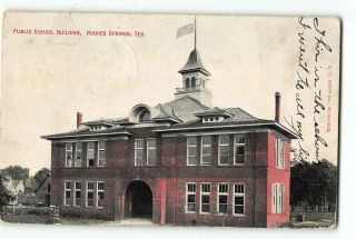 Hughes Springs Texas Tx Postcard 1910 Public School Building