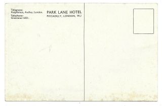 PARK LANE HOTEL,  PICCADILLY,  LONDON,  ENGLAND VINTAGE POSTCARD CIRCA 1920 ' S 2