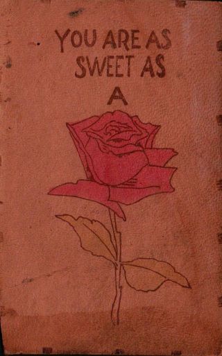 You Are As Sweet As A Rose Vintage Leather Postcard