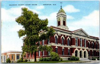 Anniston,  Alabama Postcard Calhoun County Court House Kropp Linen C1940s