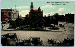 San Antonio,  Texas Postcard " Main Plaza & Bexar County Court House " 1910s