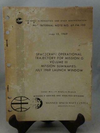 Apollo 11 Lunar Mission Spacecraft Operational Trajectory Msc Note 69 - Fm - 100