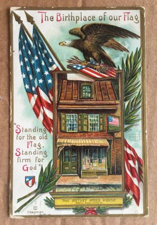 Vintage Chapman Patriotic/4th Of July Postcard - Betsy Ross House 1910