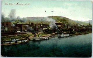 Wheeling,  West Virginia Postcard " The Wharf " Waterfront View River Boats 1914