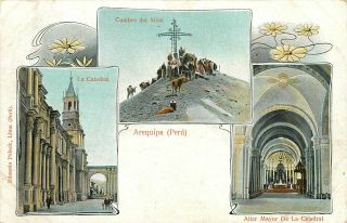 3 Views Of Arequipa Peru Undivided Back Postcard.  Catedral,  Cumbre Del Misti.