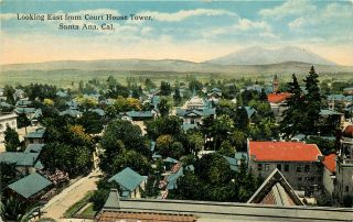 Vintage Postcard Overview Of Santa Ana Ca Orange County East From Court House