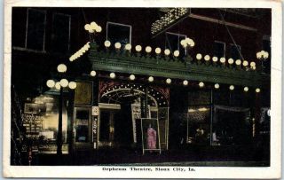 Sioux City,  Iowa Postcard Orpheum Theatre Street View W/ Cigar Store 1919 Cancel