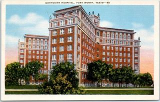 Fort Worth,  Texas Postcard Methodist Hospital Building View Kropp Linen C1940s