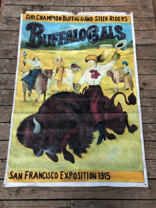 Buffalo Gals Hand Painted Canvas Banner San Francisco Expsition 1915 Wild West