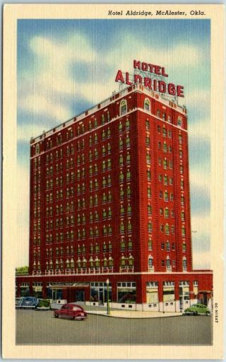 Mcalester,  Oklahoma Postcard Hotel Aldridge Street View Curteich Linen C1940s