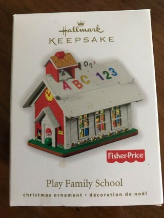 Play Family School Fisher Price 2010 Hallmark Keepsake Christmas Ornament