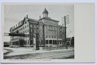Old Udb Postcard Transit House,  Union Stock Yards,  Chicago,  Illinois,  Pre 1907