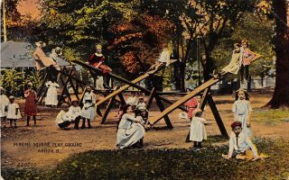 Akron Ohio C1910 Postcard Perkins Square Playground See - Saw Children