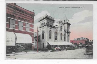North Carolina Nc Wilmington Market House 1909