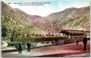1910s Royal Gorge Co Postcard Denver & Rio Grande Railroad Observation Train Car
